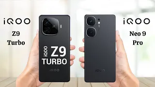 iQOO Z9 Turbo Vs iQOO Neo 9 Pro - Full Comparison 2024