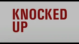 Knocked Up (2007) - Official Trailer