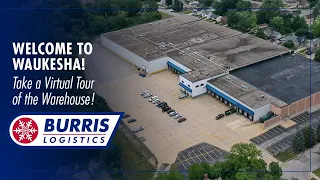 Virtual Tour of Burris Logistics' Waukesha Distribution Center