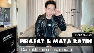 Firasat & Mata Batin menurut Tigor Otadan #10