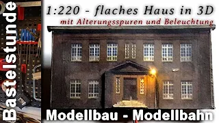 Bastelstunde 🚂 Halbgebäude mir 3D Effekt, Alterung und Außenbeleuchtung (im Format 1:220)