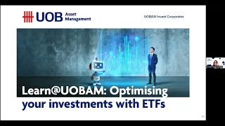 Learn@UOBAM webinar: UOBAM Invest Corporates – Optimising your investments with ETFs