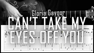 Can't take my eyes off you (Gloria Gaynor) - Arreglo de guitarra solista con partitura y tablatura