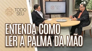 Entenda como ler a palma da mão - Todo Seu (10/06/19)