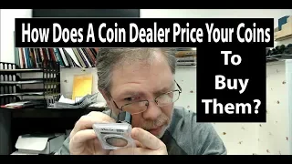 How Coin Dealers Price Your Coins To Buy Them?