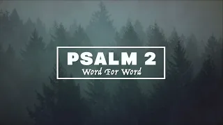 Psalm 2: Word For Word (Lyric Video) • ESV Scripture Song