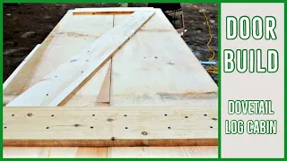 Dovetail Log Cabin - Building the Doors | Door Build Video