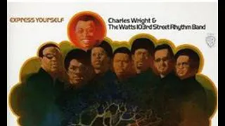 Charles Wright & The Watts 103rd Street Rhythm Band - High as An Apple Pie (Slice II)