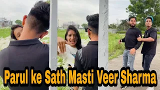 Parul ke Sath Masti Veer Sharma | Oye Indori Tiktok | Oye Indori New Funny Video | Oye Indori Fc