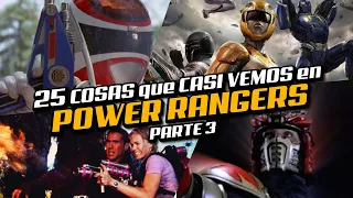 ⚡ 25 COSAS que CASI VEMOS en POWER RANGERS: PARTE 3 ⚡ | Armando R.