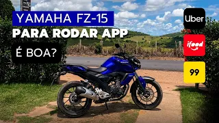 YAMAHA FZ-15 É BOA PARA RODAR APLICATIVO? OPINIÃO DE DONO