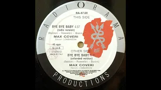 MAX COVERI "Bye Bye Baby" (Extended) Italo Disco (120 BPM) Rare 12" Single (1987)