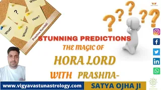 Stunning predictions-The magic of Hora Lord and Prashna/Prashna /Horary/How to predict in minutes