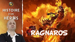 Histoire d'un Héros: Ragnaros (Univers de Warcraft)