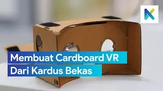 Cara Membuat Sendiri Cardboard VR Dari Kardus Bekas - Kreatifin