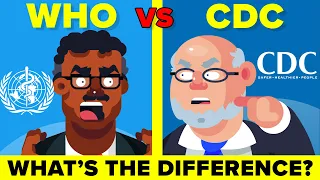 WHO vs CDC - What Do They Actually Do?