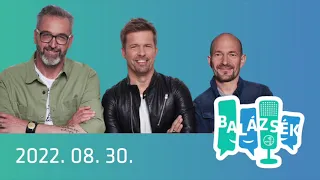 Rádió 1 Balázsék (2022.08.30.) - Kedd