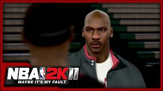 NBA 2K11: Maybe It's My Fault