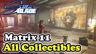 Stellar Blade Matrix 11 Collectible Locations