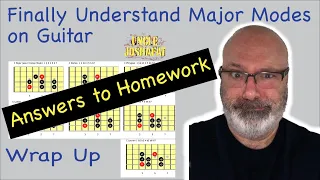 Answers to Homework | How To Finally Understand Major Modes on Guitar | Wrap Up | Uncle Joshafat