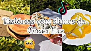 Histórias com slimes da Cacau Luz 💗// Web soft~