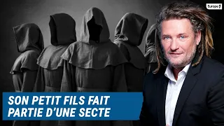 Olivier Delacroix (Libre antenne) - Son petit fils est tombé sous l'emprise d'une secte