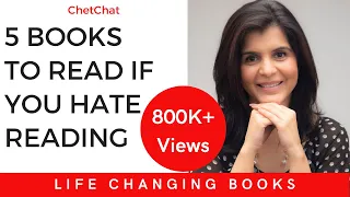 5 Books You Must Read If You Hate Reading | Life Changing Books | ChetChat | Chetna Vasishth