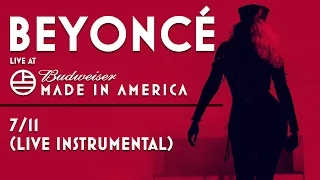 Beyoncé - 7/11 (Live at Made In America 2015 Instrumental)