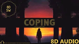 Coping - Rosie Darling (8D Audio)