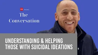 Kevin Hines: How to Help a Suicidal Loved One | The Conversation Clips