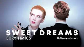 Eurythmics - Sweet Dreams (Dj-Eizo Master Mix)