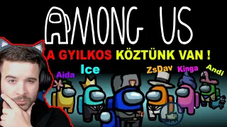 A GYILKOS KÖZTÜNK VAN❗️ZsDav, Ice, Kinga, Andi és Aida - KI AZ ???! | Among Us LEGJOBB PILLANATOK