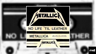 Metallica - No Life 'til Leather [Full Demo + Bonus Track -  July 6, 1982]