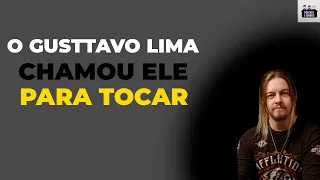 O GUSTTAVO LIMA CHAMOU ELE PARA TOCAR!