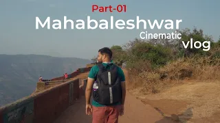 Day 01 Travel vlog Mahabaleshwar Cinematic | In Summer Time | #mahabaleshwar