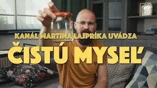 Ako vyčistiť svoju myseľ