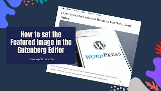 How to set the Featured Image in the #WordPress Gutenberg Editor