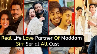 Real Life Love Partner Of Maddam Sir Serial Cast | Haseena | Karishma | Naina | TM
