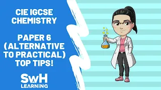 Top Tips For CIE IGCSE Chemistry Alternative To Practical Paper 6
