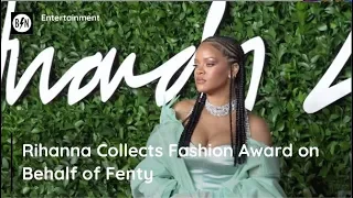 Rihanna Collects Fashion Award on Behalf of Fenty