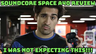 Soundcore Space A40 Review - I Wasn't Expecting This!!