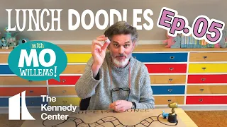 LUNCH DOODLES with Mo Willems! Episode 05