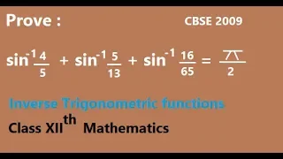 Prove that:  sin^-1 4/5 + sin^-1 5/13 + sin^-1 16/65 = pi/2