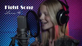 Lara H. – Fight Song (Cover)