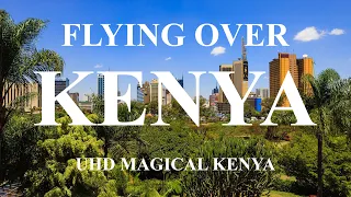 FLYING OVER KENYA (UHD HDR) - Relaxing Music Along With Beautiful Nature Videos (UHD)