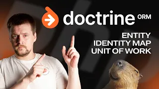 Doctrine ORM: Entity, Identity Map, Unit Of Work