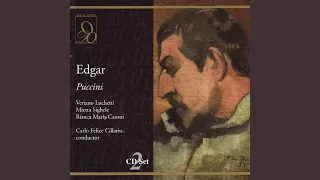 Edgar: Act III, "Addio, addio mio dolce amor!" (Fidelia, Chorus)