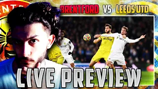 Leeds vs Brentford - Live Preview | #SSL