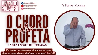 [Mensagem] O Choro do Profeta - Pr Daniel Moreira