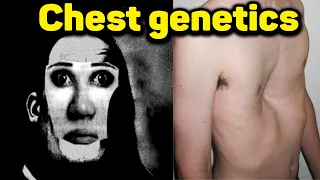 Chest Genetics